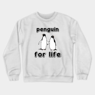 Penguin for Life Crewneck Sweatshirt